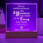NEVER UNDERESTIMATE THE DIFFERENCE YOU MAKE ACRYLIC PLAQUE LOGO BUSINESS NAME