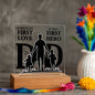 A DAUGHTER'S FIRST LOVE A SON'S FIRST HERO DAD KEEPSAKE LED NIGHT LIGHT UP LAMP ACRYLIC PLAQUE