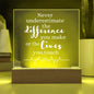 HEALTHCARE GIFT LED LIGHT UP PLAQUE - NEVER UNDERESTIMATE THE DIFFERENCE YOU MAKE OR THE LIVES YOU TOUCH