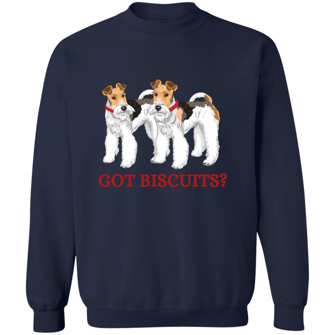 GOT BISCUITS FOX TERRIER CREWNECK SWEATSHIRT