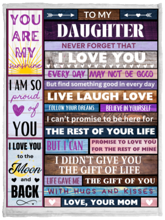 TO MY DAUGHTER LOVE MOM BLANKET