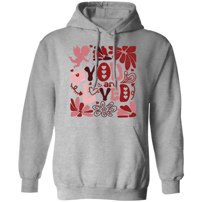 YOU ARE LOVED PULLOVER HOODIE SWEATSHIRT GILDAN