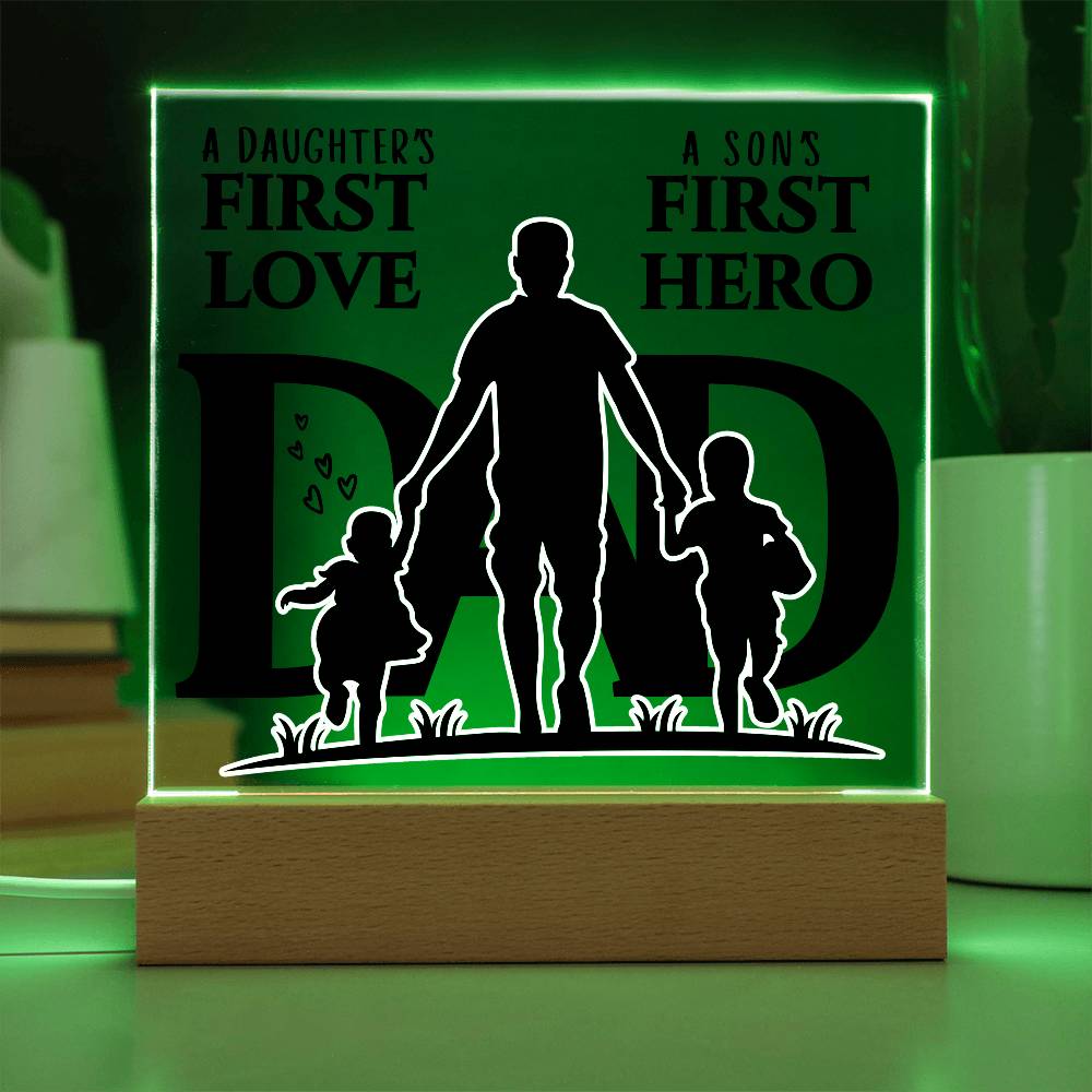 A DAUGHTER'S FIRST LOVE A SON'S FIRST HERO DAD KEEPSAKE LED NIGHT LIGHT UP LAMP ACRYLIC PLAQUE
