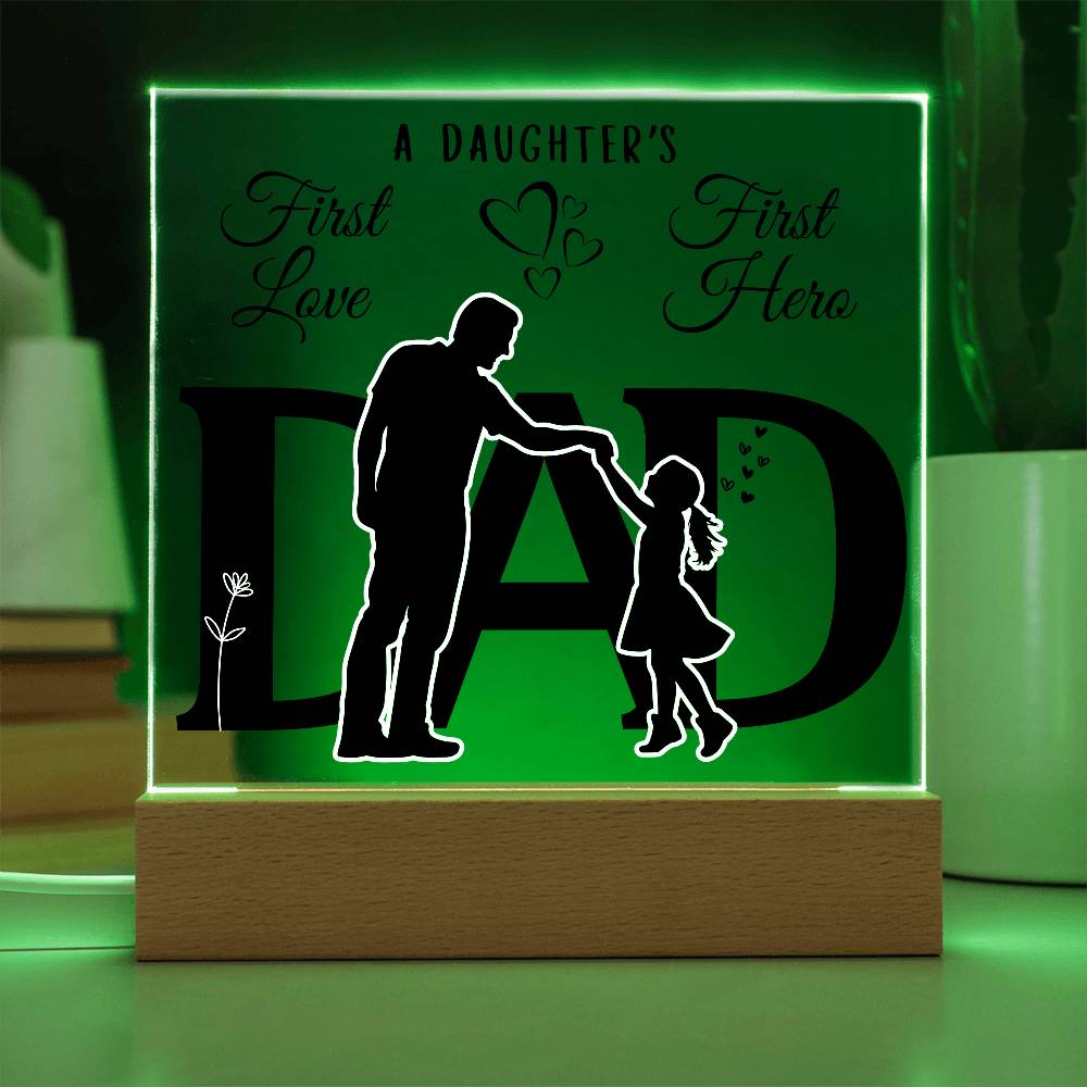 DAD GIFT LED NIGHT LIGHT UP LAMP ACRYLIC PLAQUE A DAUGHTER'S FIRST LOVE FIRST HERO