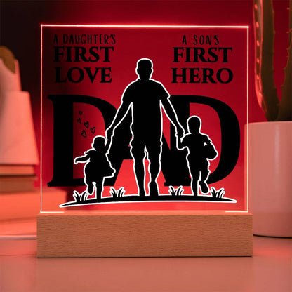 A DAUGHTER'S FIRST LOVE A SON'S FIRST HERO DAD KEEPSAKE LED NIGHT LIGHT UP LAMP ACRYLIC PLAQUE