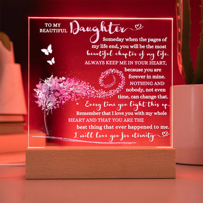 TO MY BEAUTIFUL DAUGHTER LED NIGHT LIGHT UP ACRYLIC PLAQUE