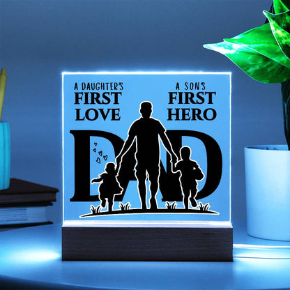 A DAUGHTER'S FIRST LOVE A SON'S FIRST HERO DAD KEEPSAKE LED NIGHT LIGHT UP LAMP ACRYLIC PLAQUE