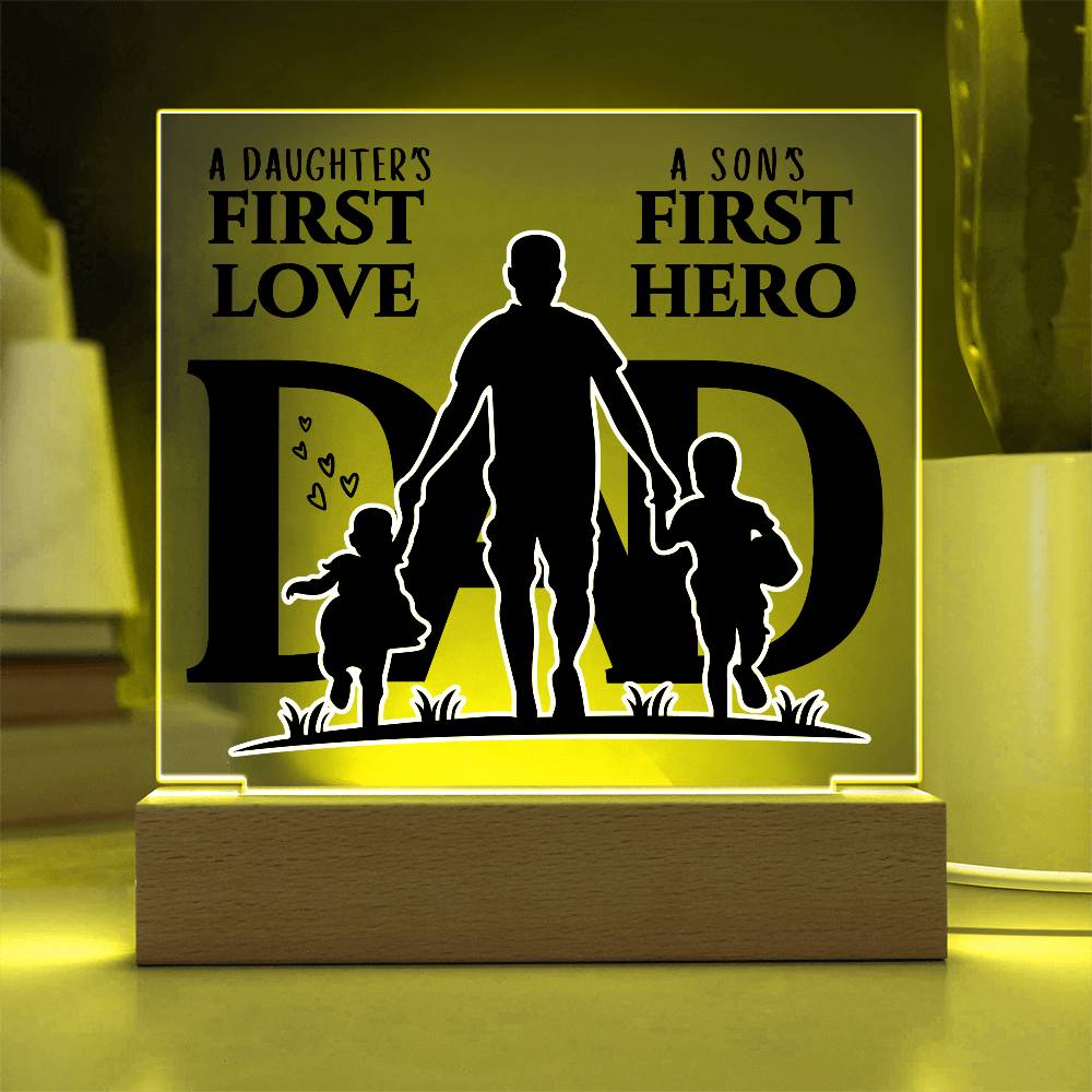 A DAUGHTER'S FIRST LOVE A SON'S FIRST HERO DAD KEEPSAKE LED NIGHT LIGHT UP LAMP ACRYLIC PLAQUE