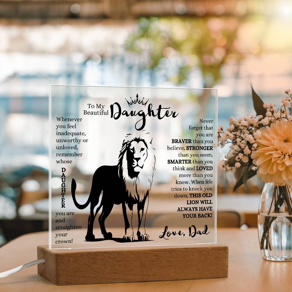 TO MY BEAUTIFUL DAUGHTER THIS OLD LION LED NIGHT LIGHT UP LAMP ACRYLIC PLAQUE