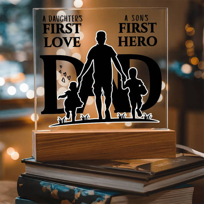 A DAUGHTER'S FIRST LOVE A SON'S FIRST HERO DAD KEEPSAKE LED NIGHT LIGHT UP LAMP ACRYLIC PLAQUE