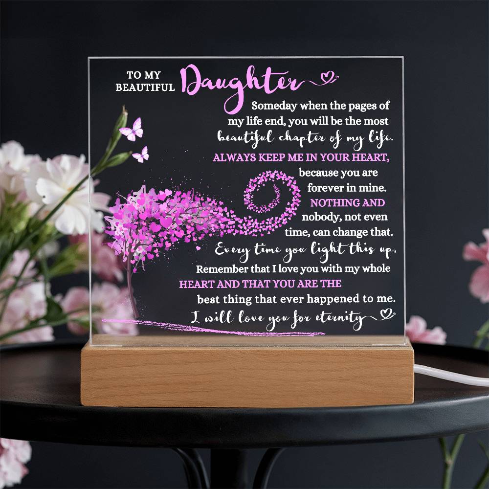 TO MY BEAUTIFUL DAUGHTER LED NIGHT LIGHT UP ACRYLIC PLAQUE