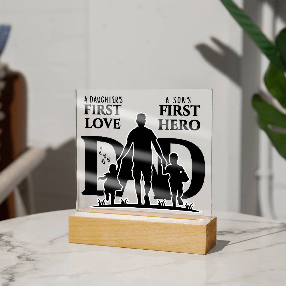 A DAUGHTER'S FIRST LOVE A SON'S FIRST HERO DAD KEEPSAKE LED NIGHT LIGHT UP LAMP ACRYLIC PLAQUE