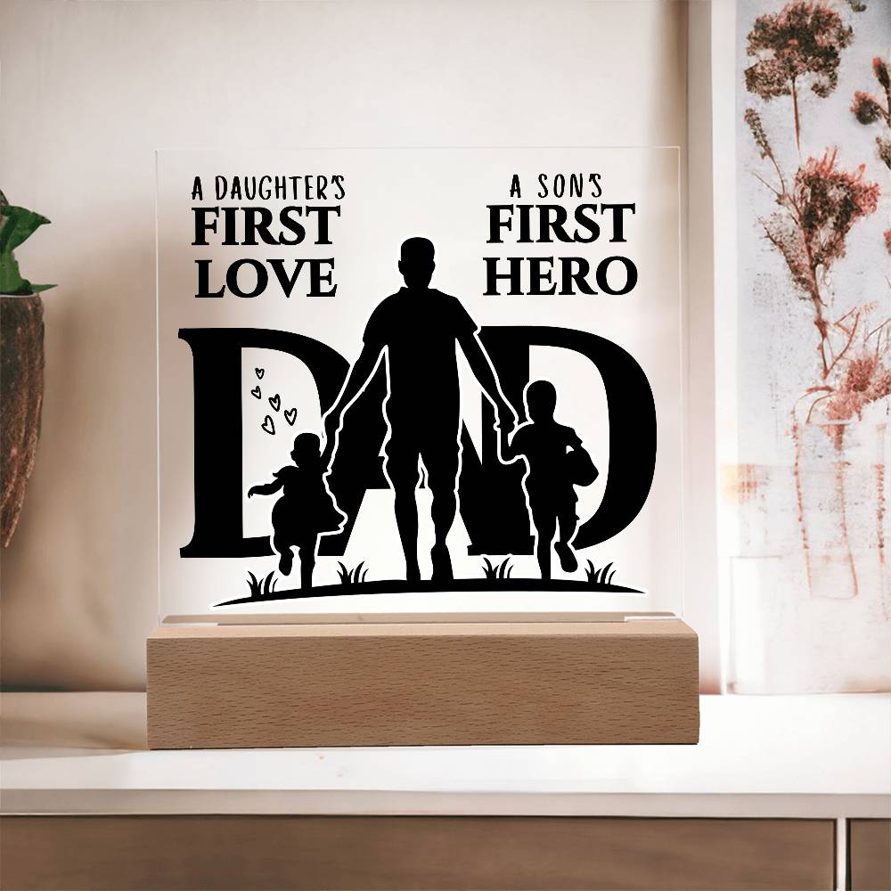 A DAUGHTER'S FIRST LOVE A SON'S FIRST HERO DAD KEEPSAKE LED NIGHT LIGHT UP LAMP ACRYLIC PLAQUE