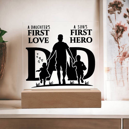 A DAUGHTER'S FIRST LOVE A SON'S FIRST HERO DAD KEEPSAKE LED NIGHT LIGHT UP LAMP ACRYLIC PLAQUE