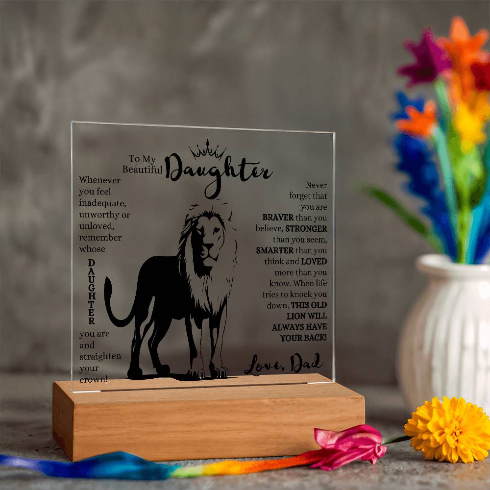 TO MY BEAUTIFUL DAUGHTER THIS OLD LION LED NIGHT LIGHT UP LAMP ACRYLIC PLAQUE