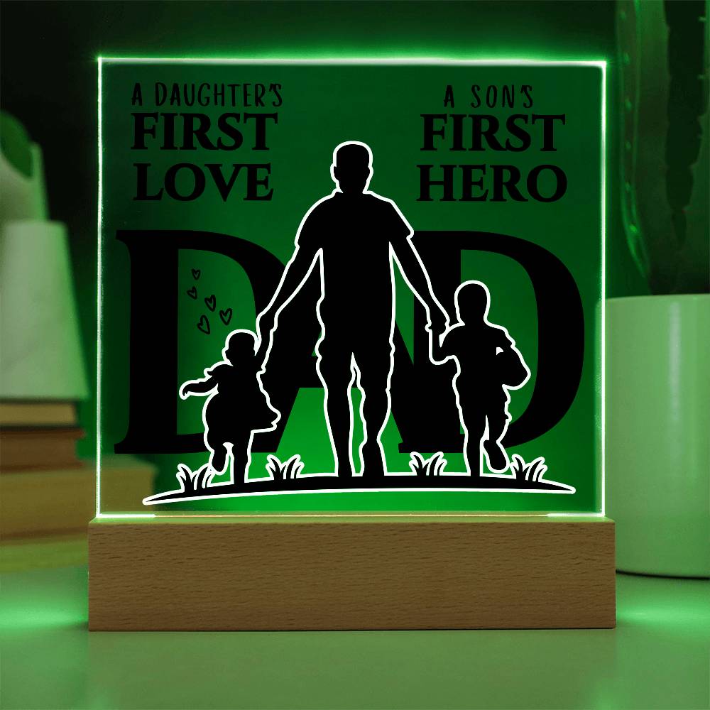 A DAUGHTER'S FIRST LOVE A SON'S FIRST HERO DAD KEEPSAKE LED NIGHT LIGHT UP LAMP ACRYLIC PLAQUE