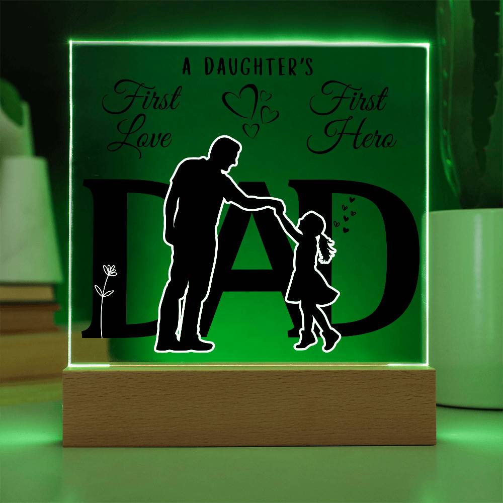 DAD GIFT LED NIGHT LIGHT UP LAMP ACRYLIC PLAQUE A DAUGHTER'S FIRST LOVE FIRST HERO