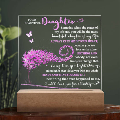 TO MY BEAUTIFUL DAUGHTER LED NIGHT LIGHT UP ACRYLIC PLAQUE