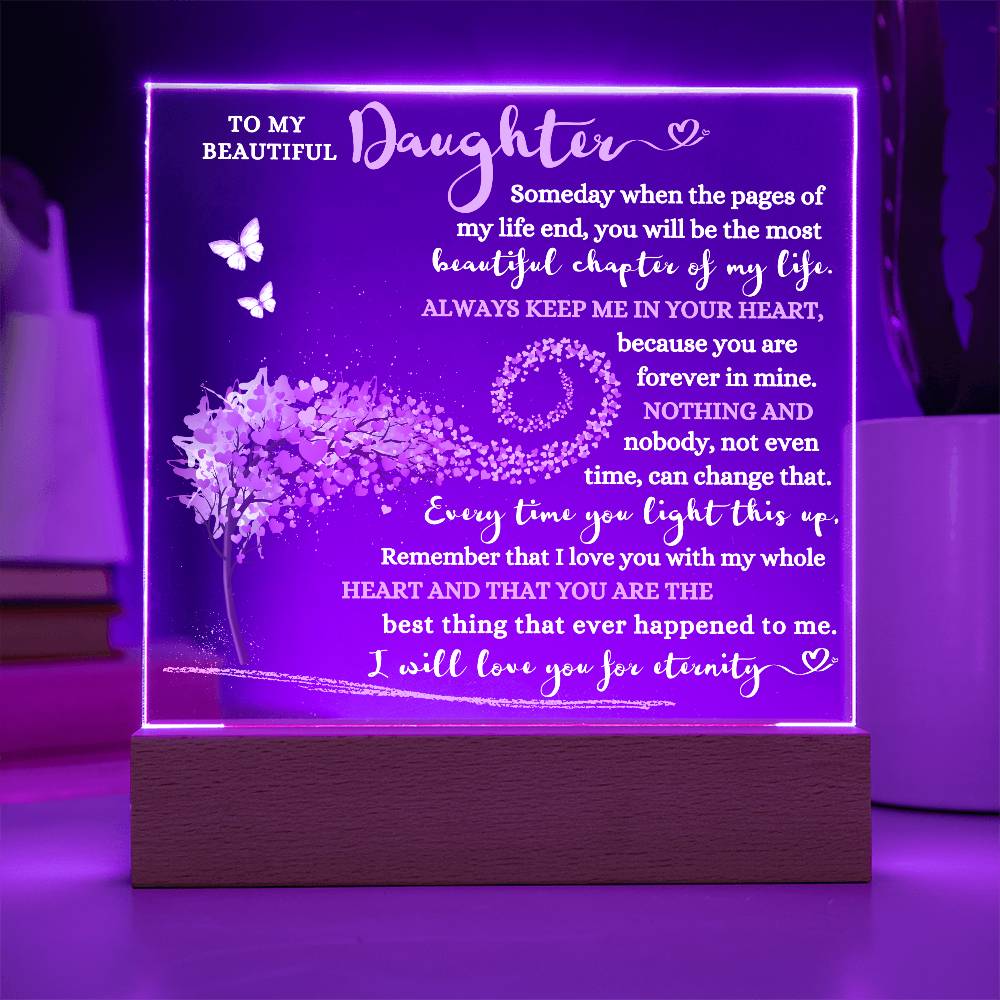 TO MY BEAUTIFUL DAUGHTER LED NIGHT LIGHT UP ACRYLIC PLAQUE