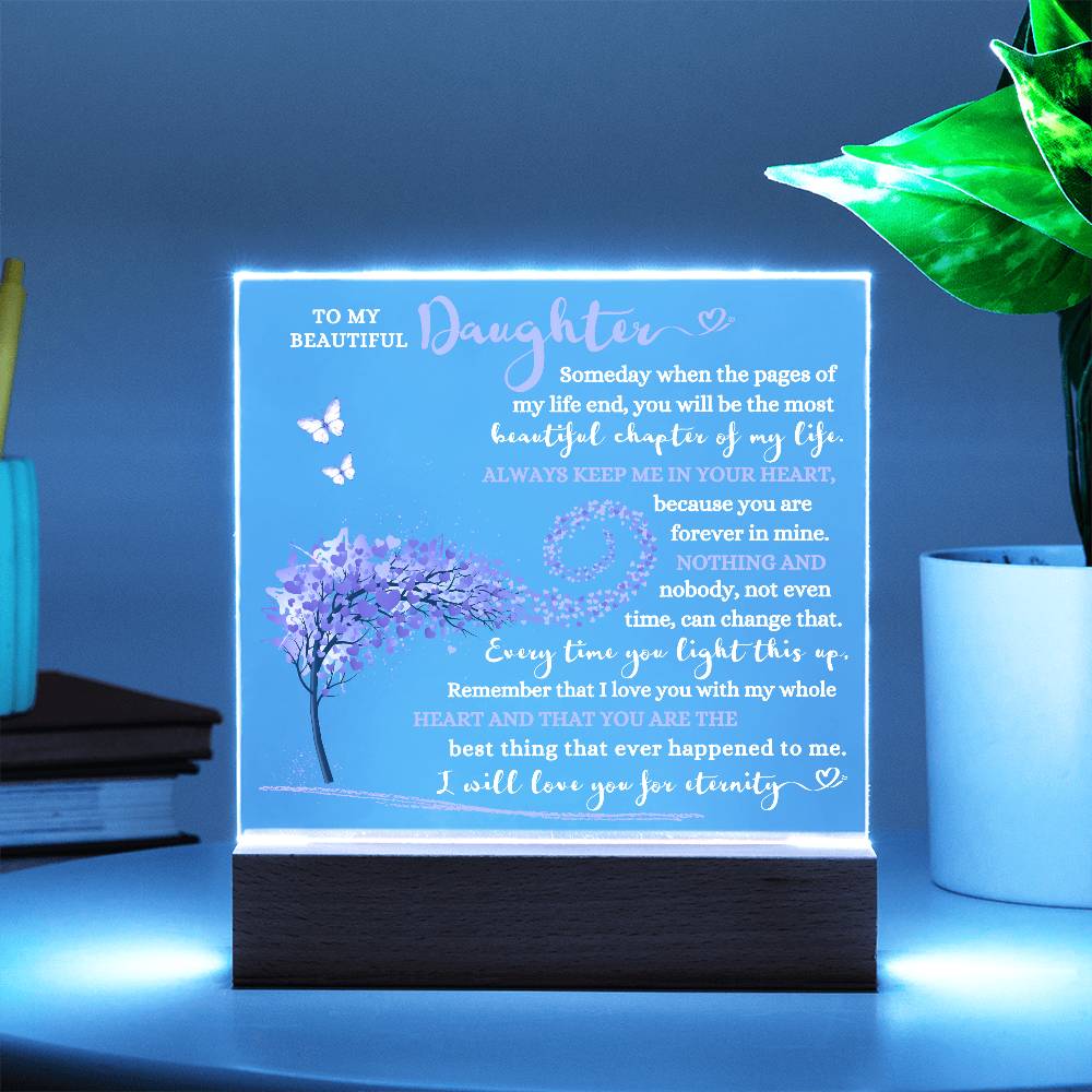 TO MY BEAUTIFUL DAUGHTER LED NIGHT LIGHT UP ACRYLIC PLAQUE